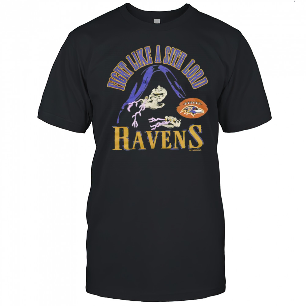 Star Wars x Baltimore Ravens fight like a sith lord shirt