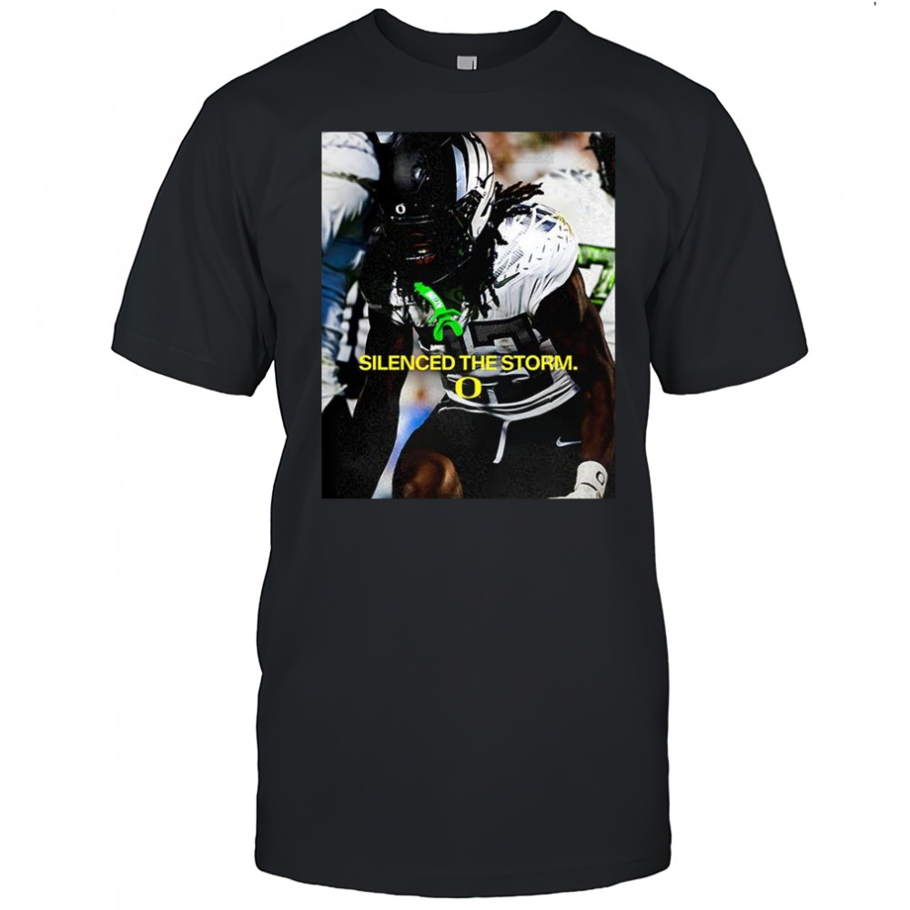 Tez Johnson Oregon Ducks football silenced the storm shirt