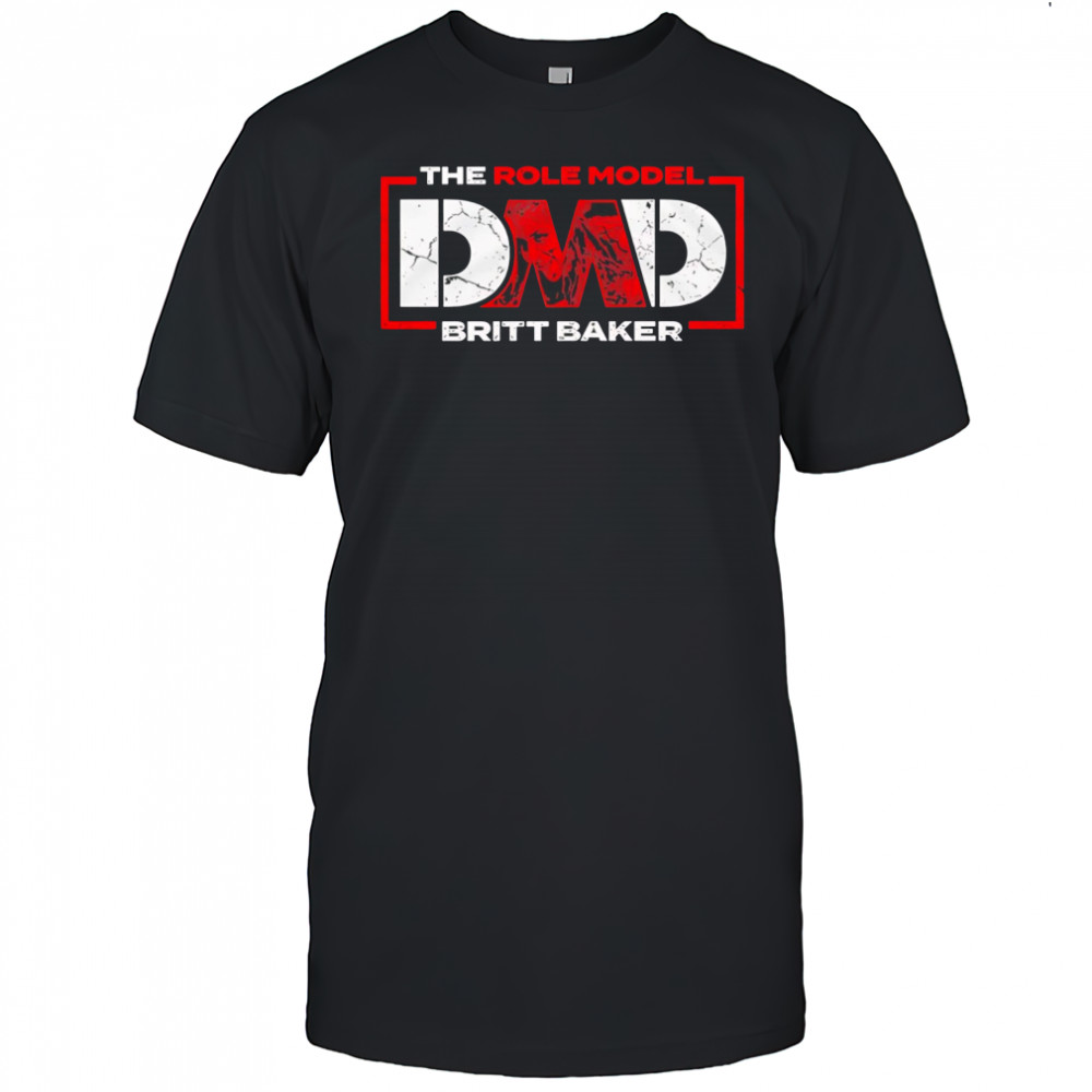 The Role Model D.M.D Britt Baker T-shirt