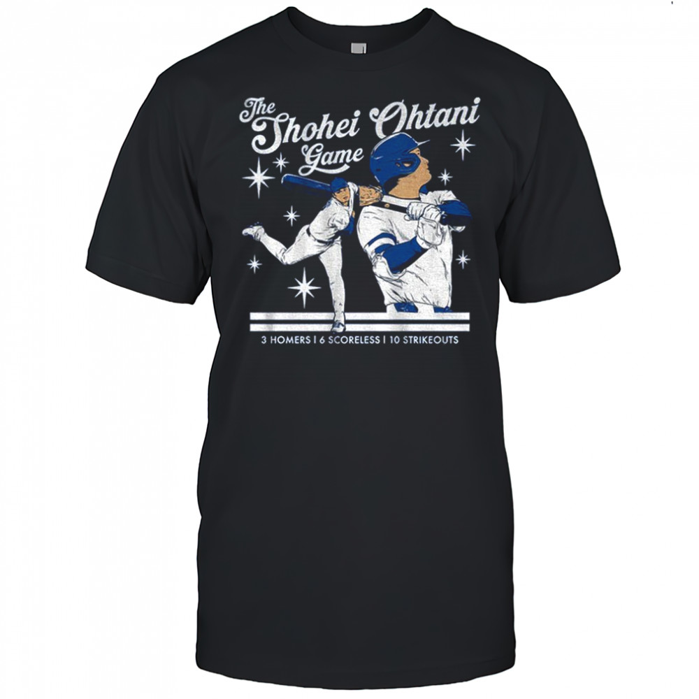 The Shohei Ohtani Game Dodgers Baseball 3 homers 6 scoreless 10 strikeouts shirt