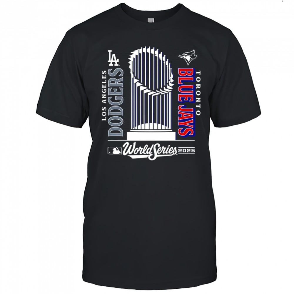 Toronto Blue Jays vs Los Angles Dodgers 2025 World Series shirt