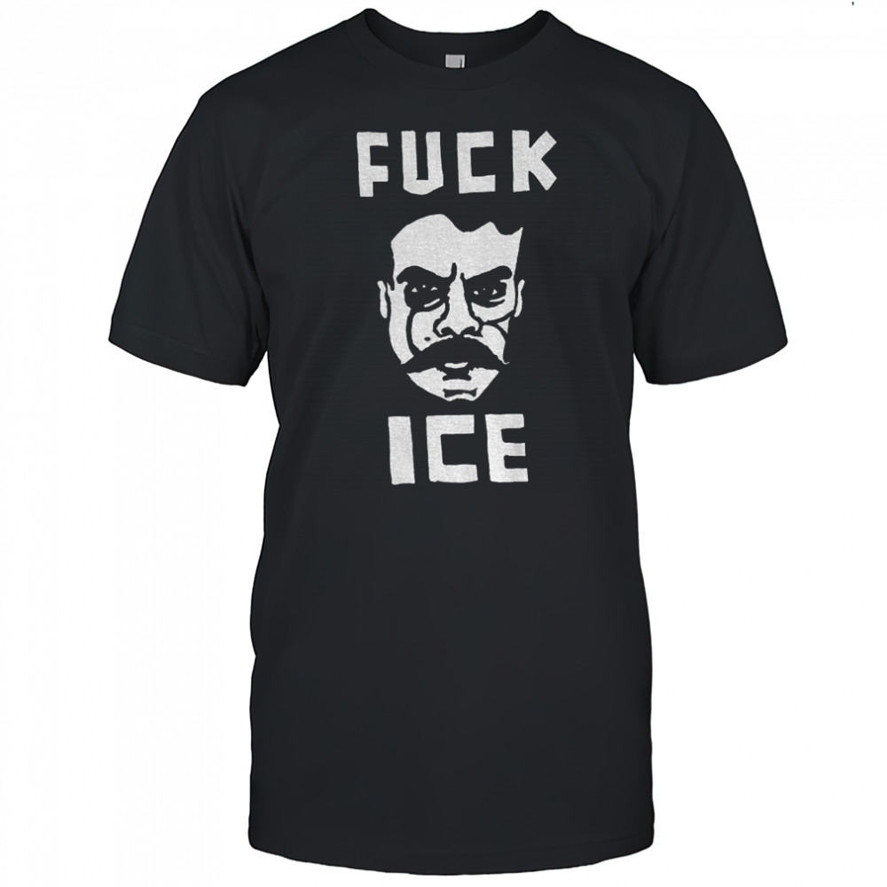 Zapata Says fuck ice shirt