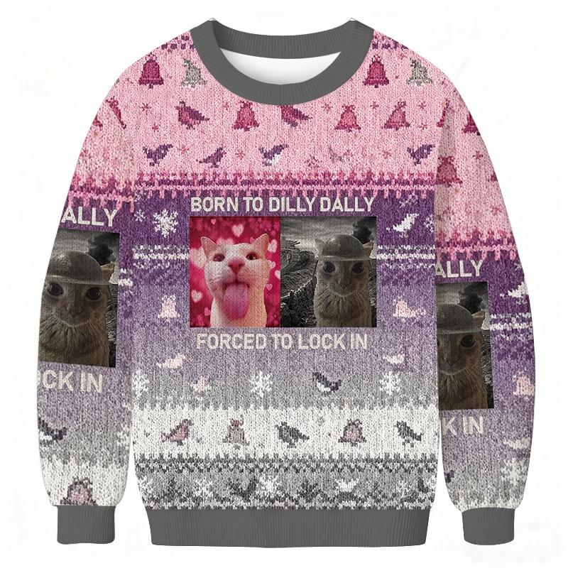 Born To Dilly Dally Christmas Ugly Sweatshirt
