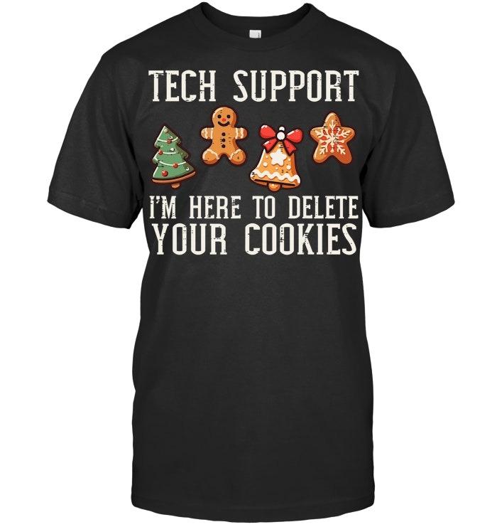 Christmas Tech Support Here To Delete Cookies Xmas Men Women T Shirt