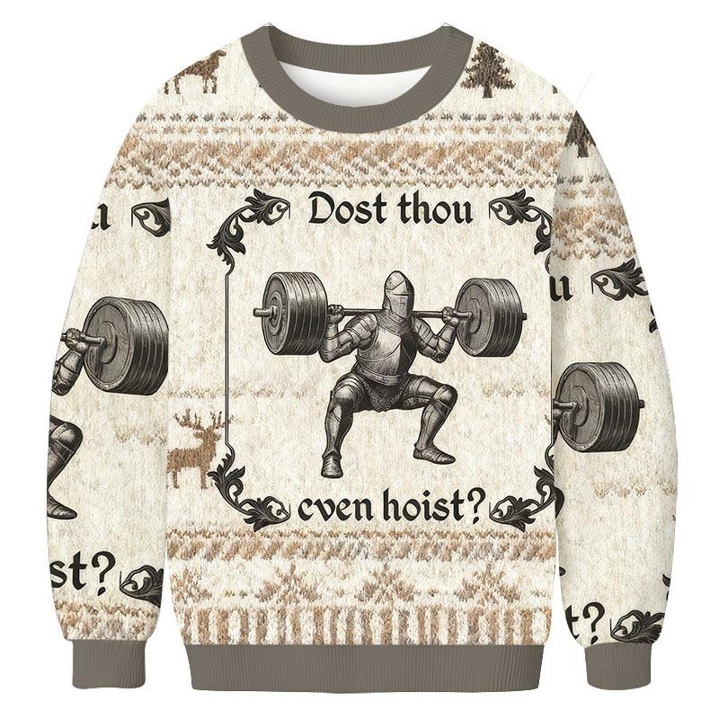 Dost Thou Even Hoist Christmas Ugly Sweatshirt
