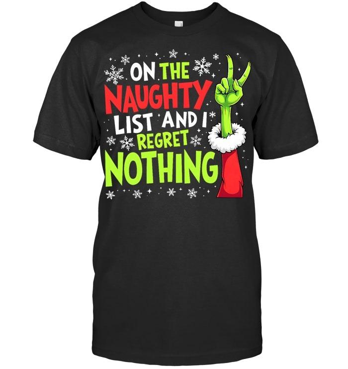 Funny Christmas On The Naughty List And I Regret Nothing T Shirt