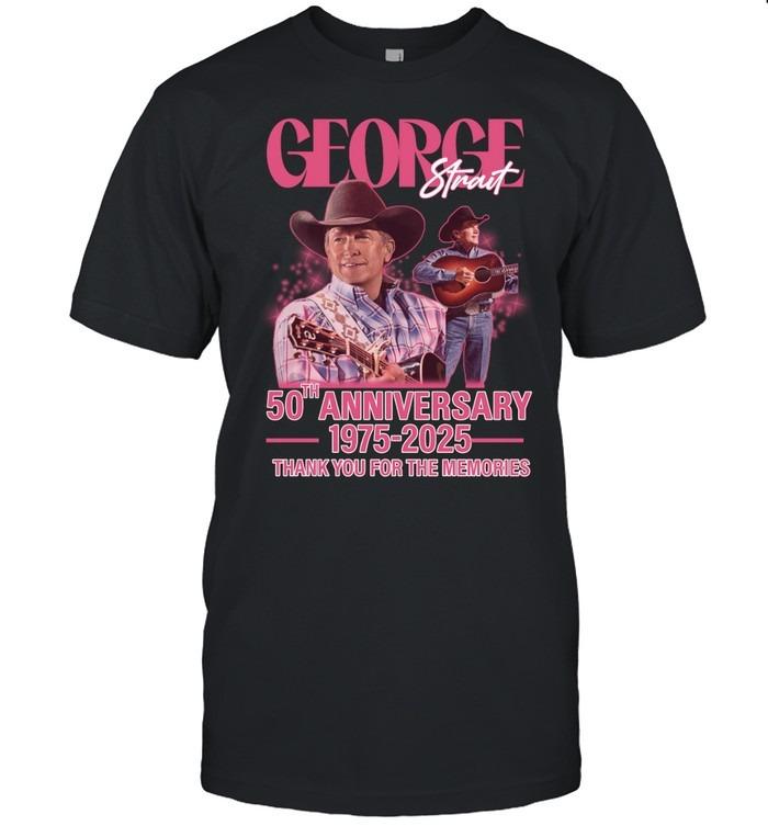 George Strait 50th Anniversary 1975–2025 Thank You For The Memories T-Shirt