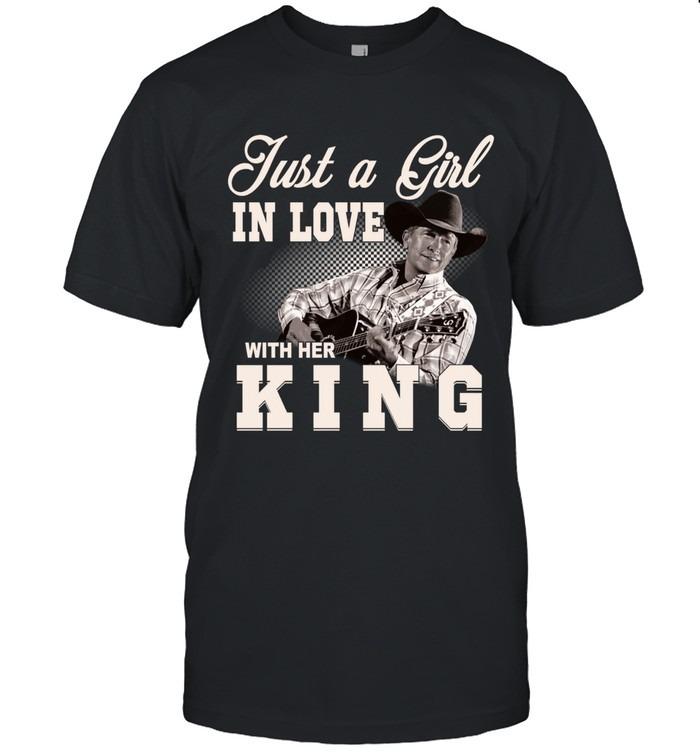 Just A Girl In Love With Her King George Strait Country Fan T-Shirt