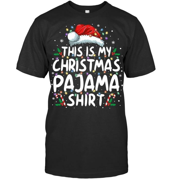This Is My Christmas Pajama Shirt Funny Xmas PJs Men Women T Shirt