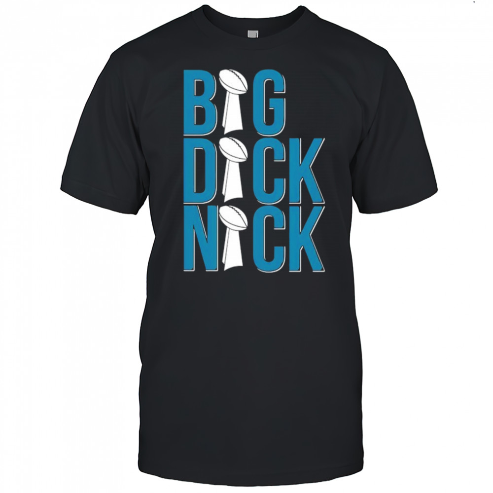 Big dick nick trophy shirt