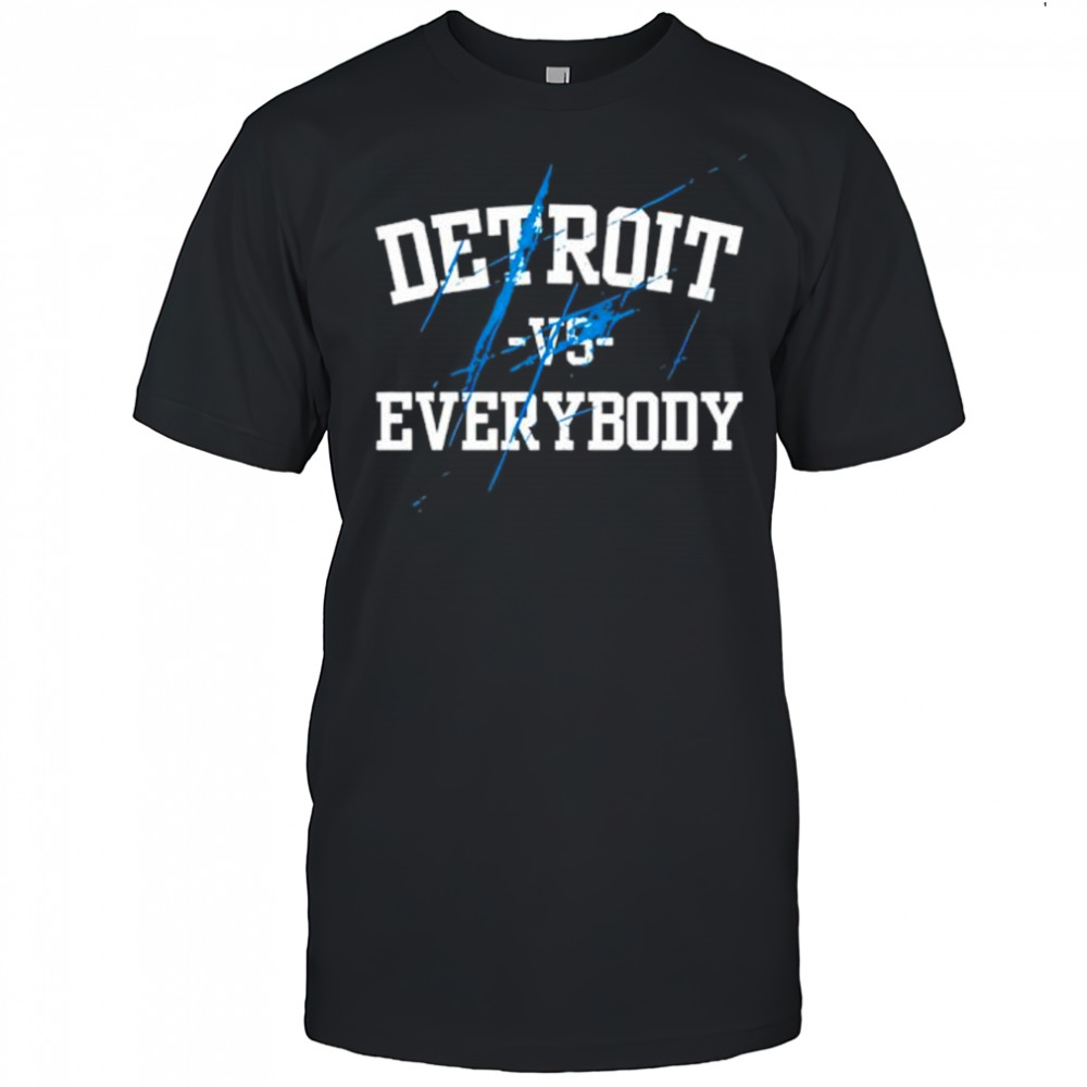 Detroit Lions Vs Evereybody All grit shirt