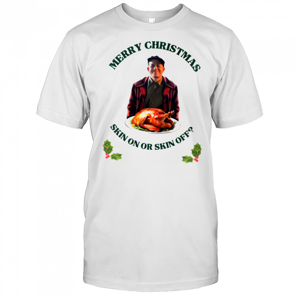 Ed Gein Merry Christmas skin on or skin off shirt