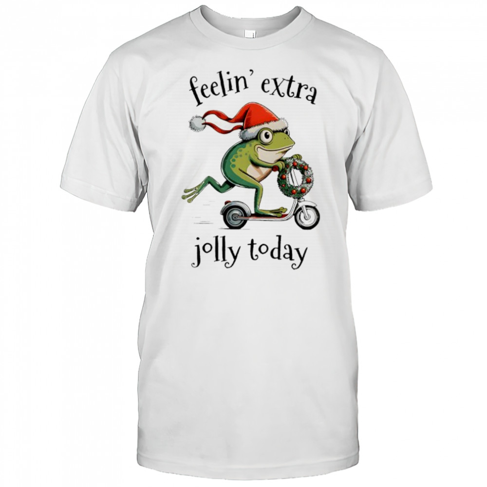 Feeling Extra Jolly Today Frog Christmas shirt