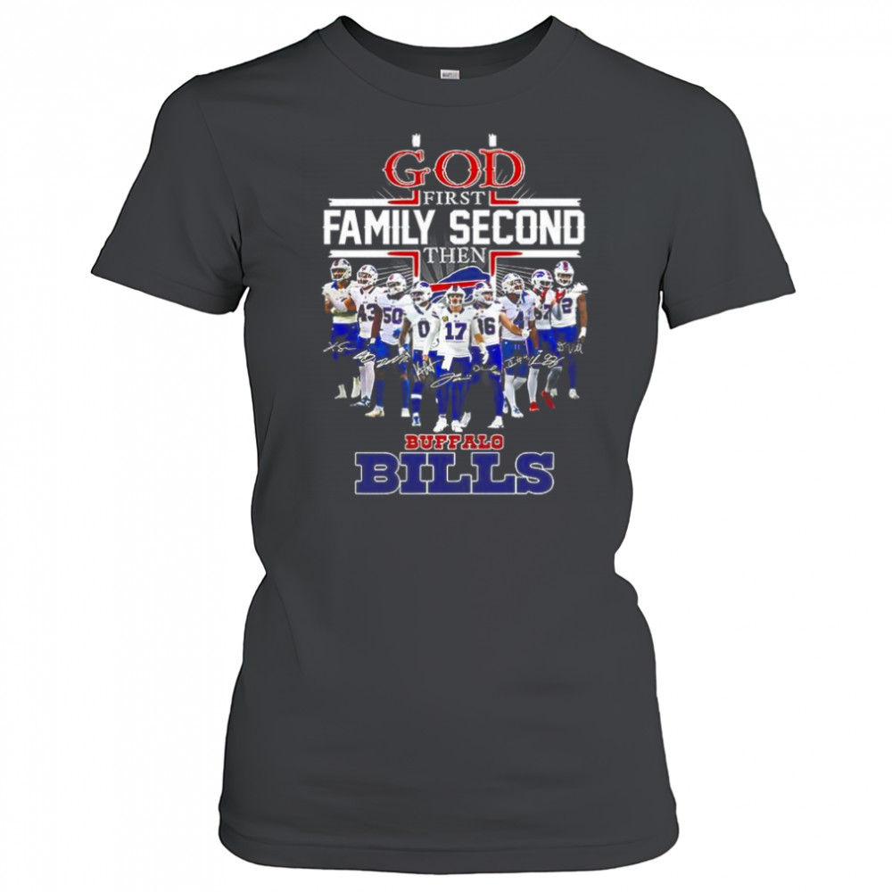 God first family second then Buffalo Bills player signature Christian shirt