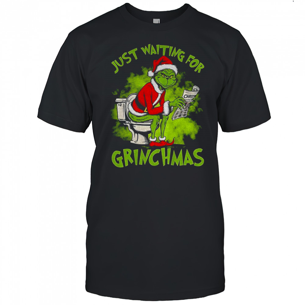 Grinch Santa Claus toilet just waiting for Grinchmas Merry Christmas shirt