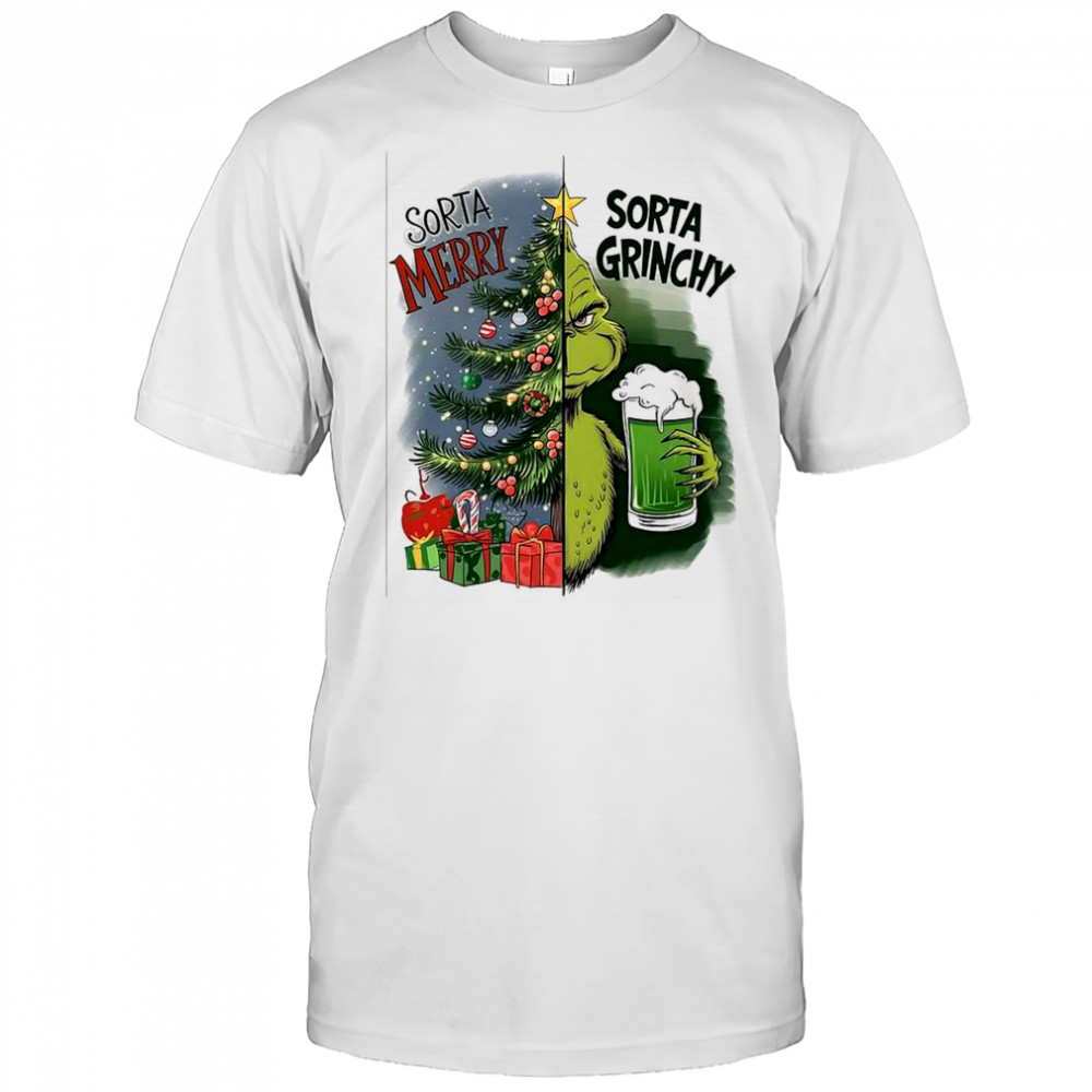 Grinch Sorta Merry Sorta Grinchy Christmas holiday shirt
