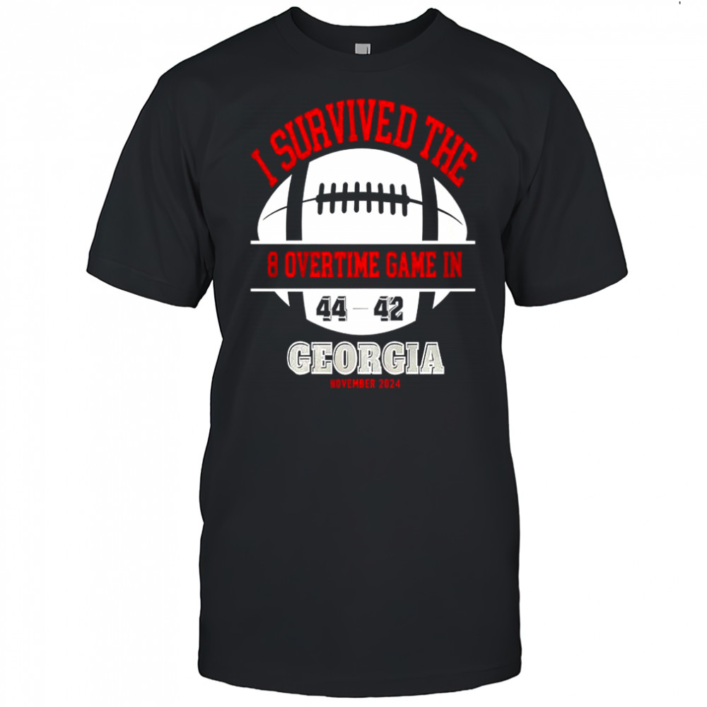I survived the 8 overtime game in Georgia beat Texas shirt