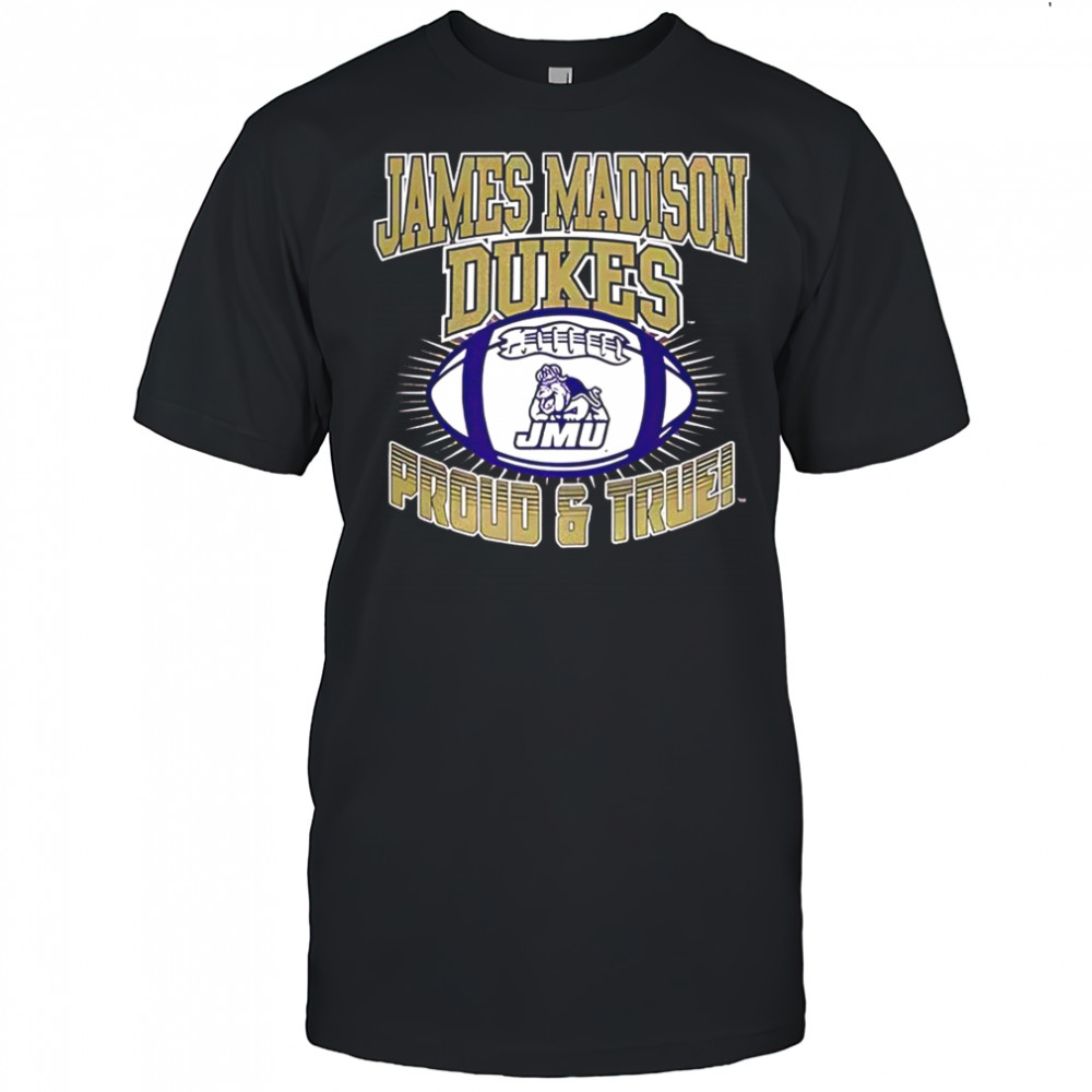 James Madison University Dukes football proud and true ball logo shirt