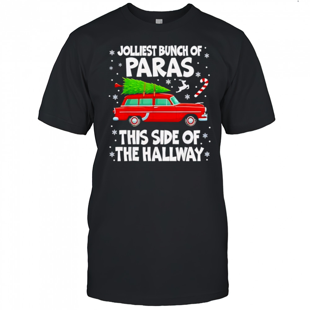 Jolliest Bunch of Paras This Side of The Hallway Christmas shirt
