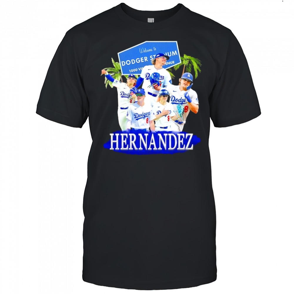Kiké Hernandez welcome to Los Angeles Dodger Stadium shirt