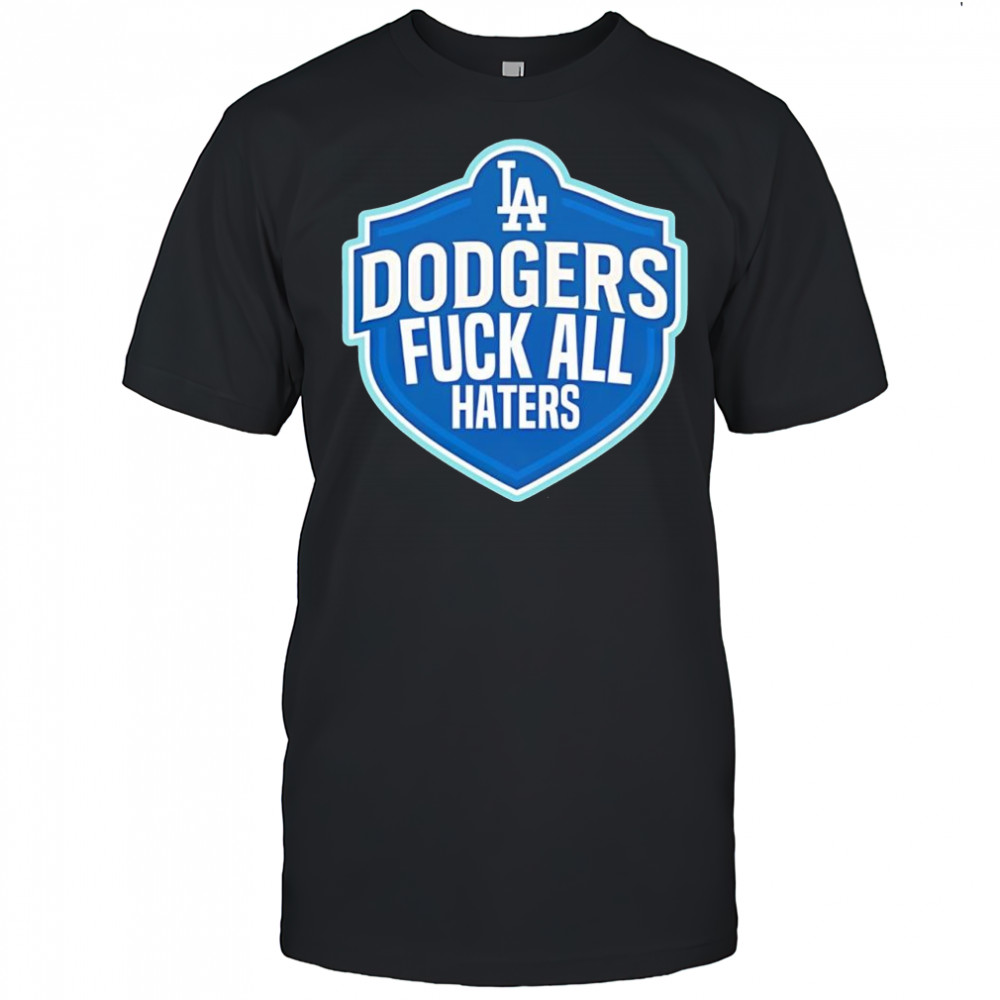 LA Dodgers fuck all haters logo shirt