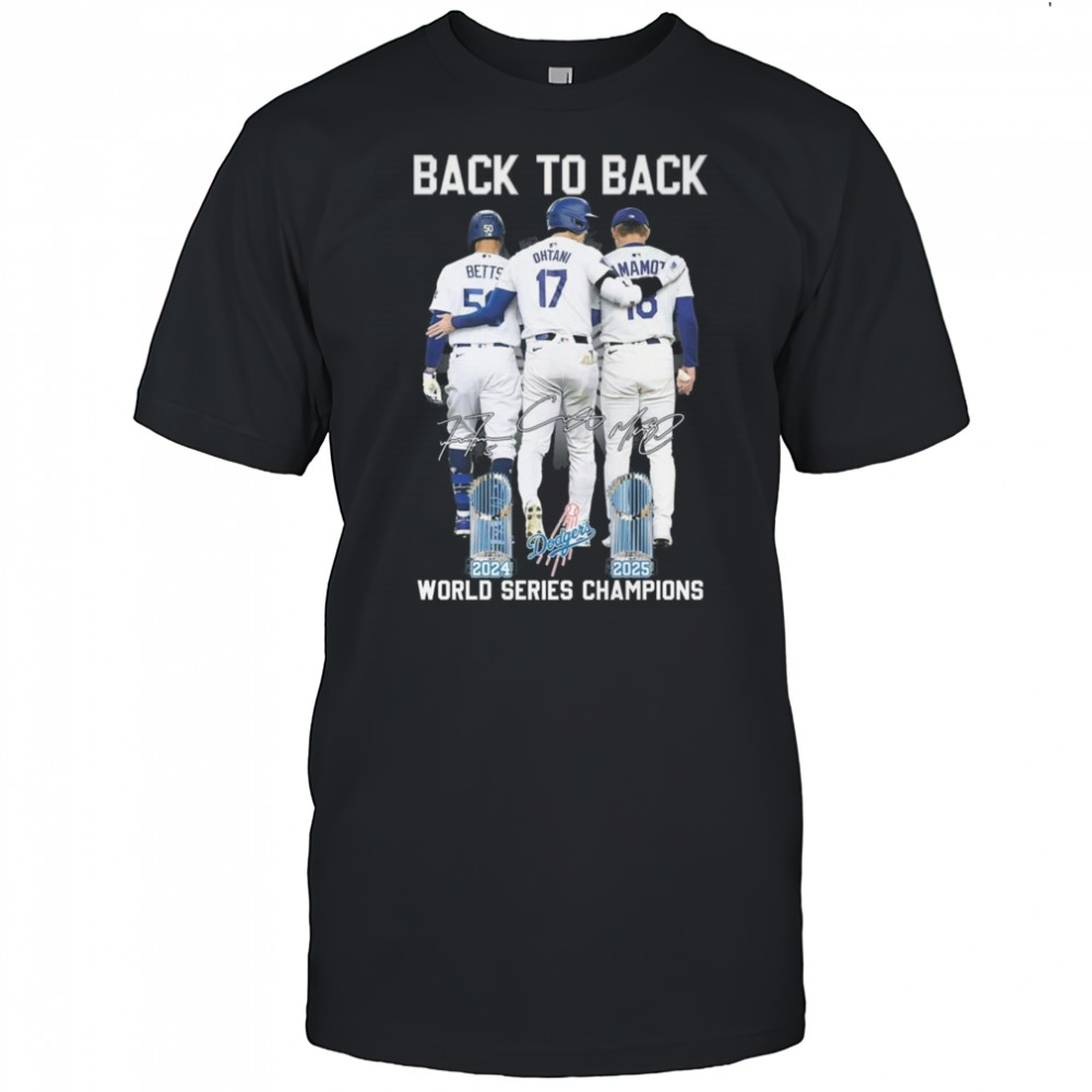 Los Angeles Dodgers Back To Back Betts Ohtani Yamamoto 2024-2025 World Series Champions Signatures Shirt