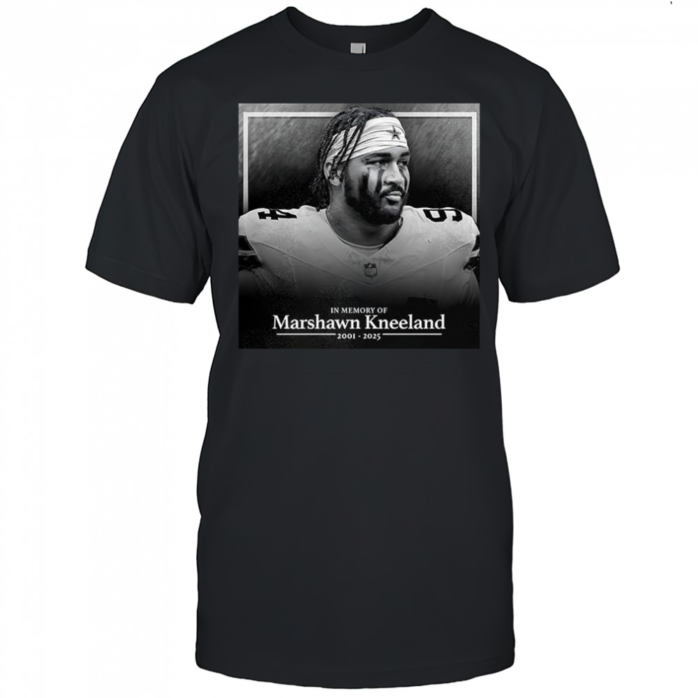 Marshawn Kneeland Dallas Cowboys in memory of 2001-2025 shirt