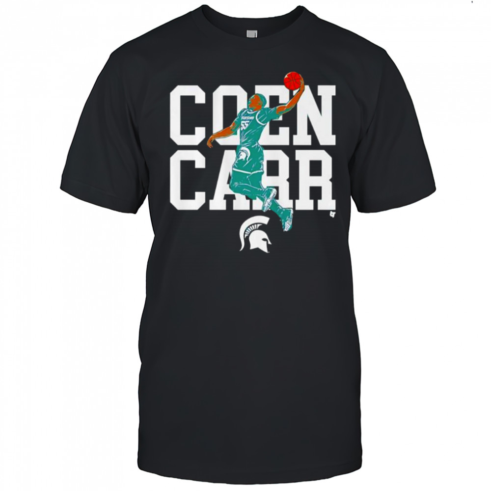 Michigan State Basketball Air Coen Carr shirt
