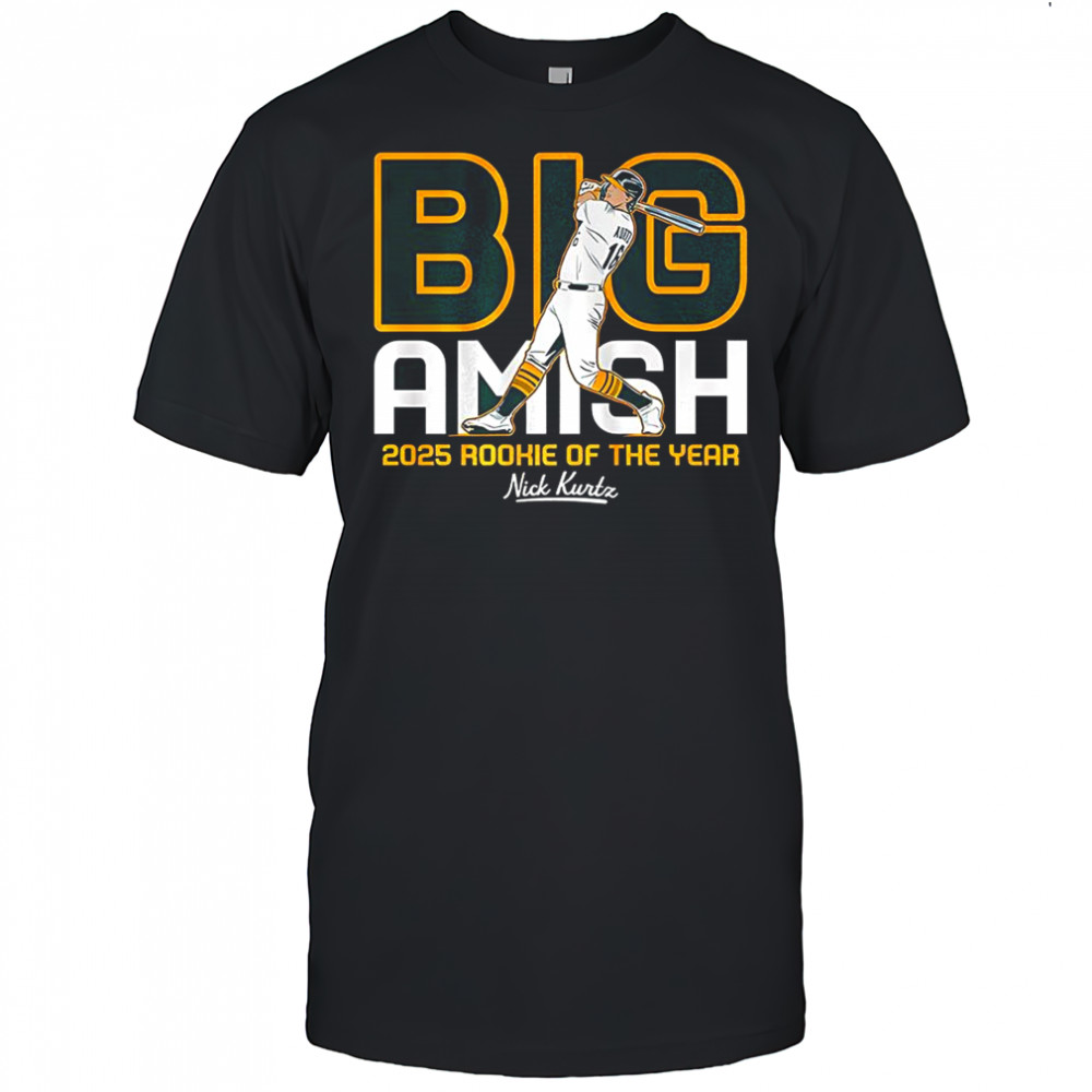 Nick Kurtz Oakland Athletics baseball Big Amish Rookie of the year 2025 shirt