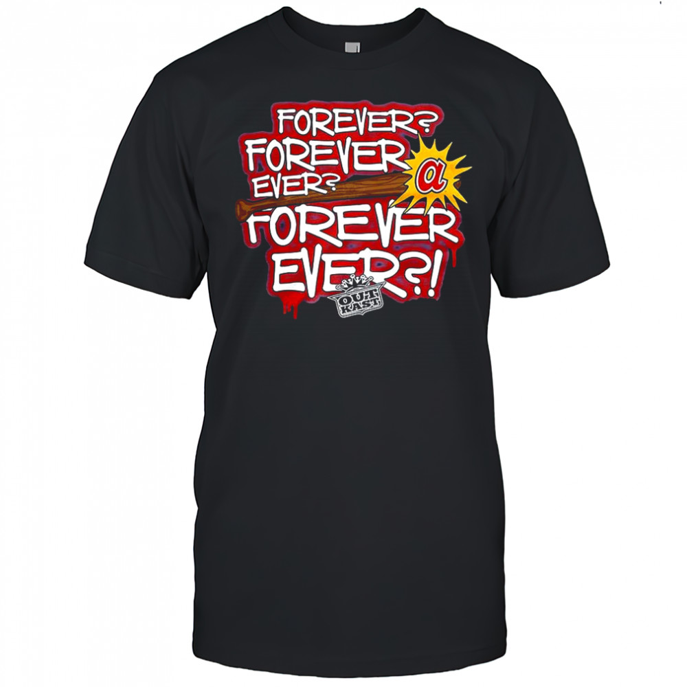 Outkast X Atlanta Braves baseball forever ever bat shirt
