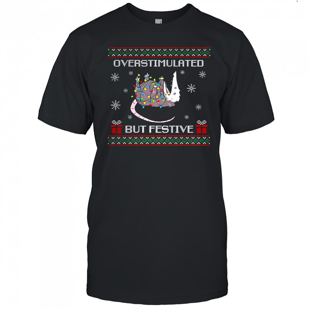 Overstimulated but festive possum Ugly Christmas shirt