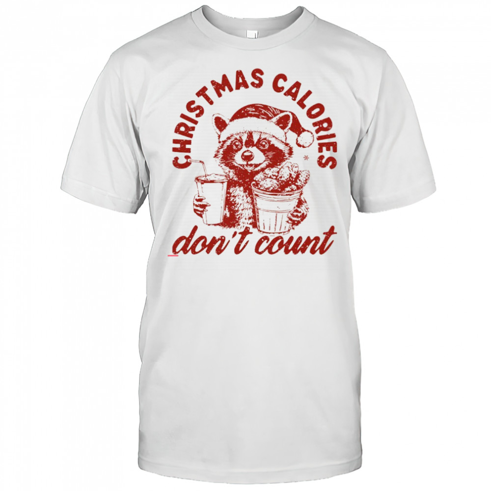Raccoon Christmas calories don’t count shirt