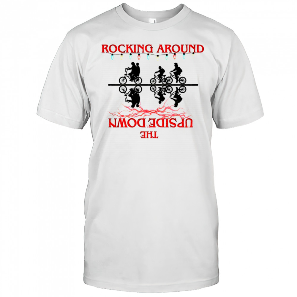 Stranger Things cozy rocking around the upside down Christmas shirt