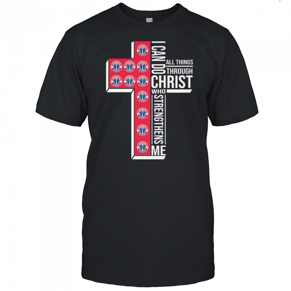 Washington Wizards NBA I Can Do All Things Through Christ Who Strengthens Me 2025 Shirt