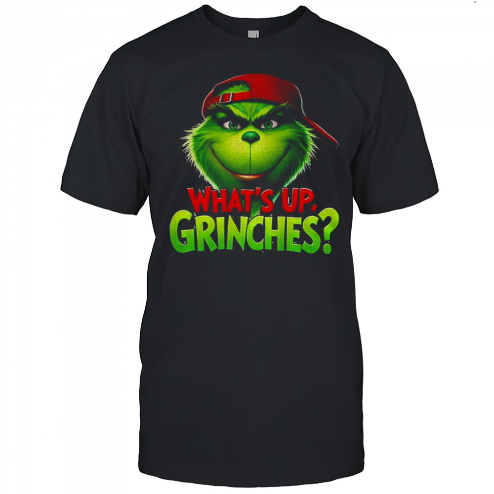 What’s Up Grinches Baseball Cap Merry Christmas shirt