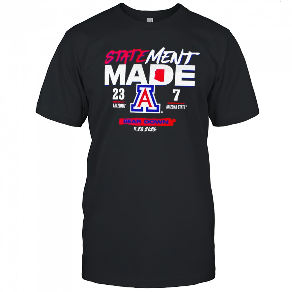 Arizona Wildcats vs. Arizona State Sun Devils 2025 Statement Made Bear Down Shirt