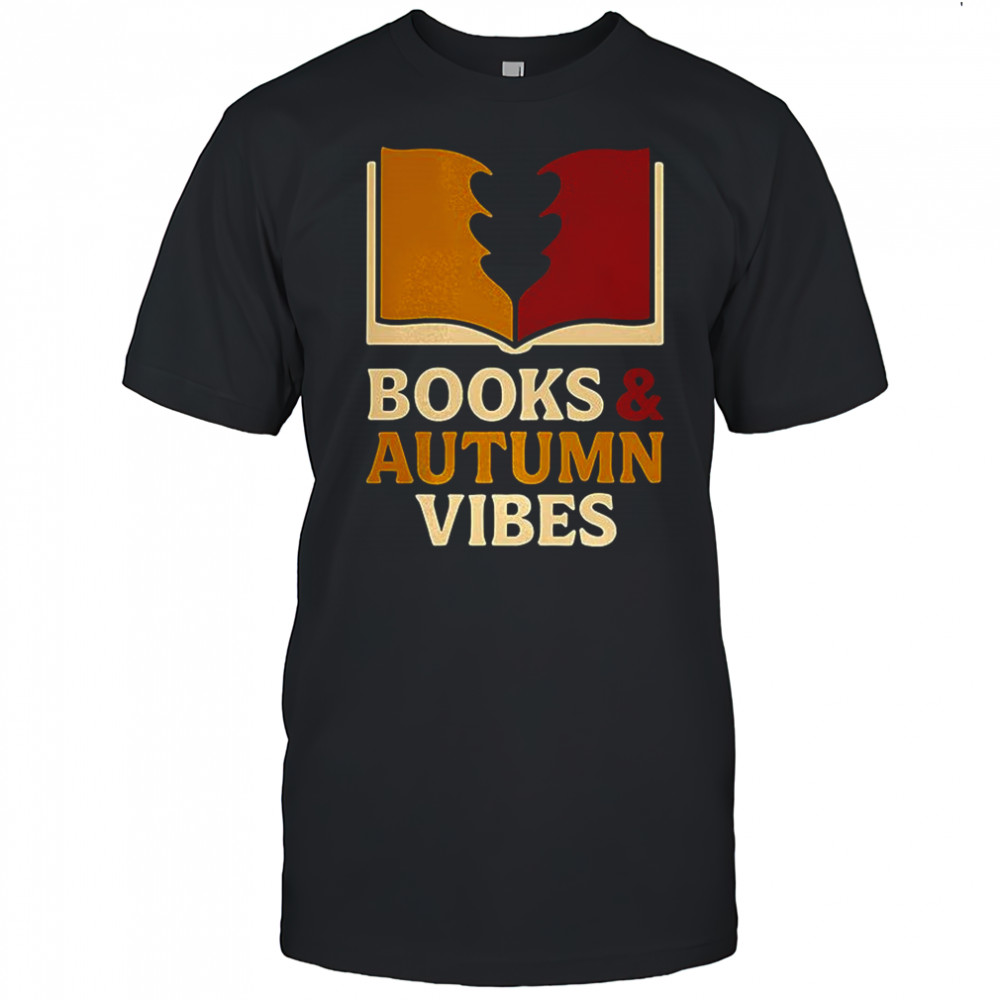 Autumn Books and Vibes shirt