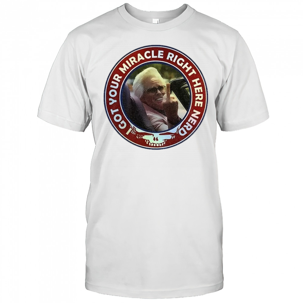 Baby Billy Grateful Dead I got your miracle right here nerd shirt
