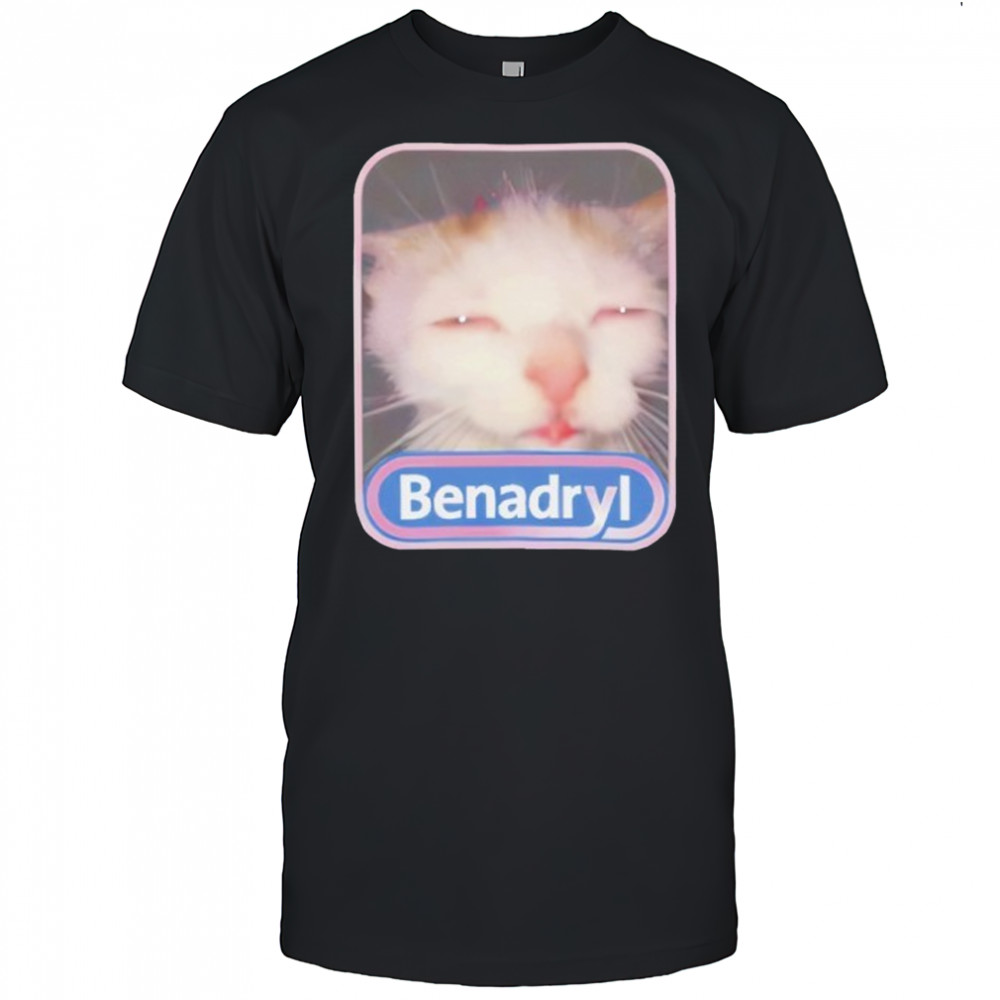 Benadryl Cat Shirt