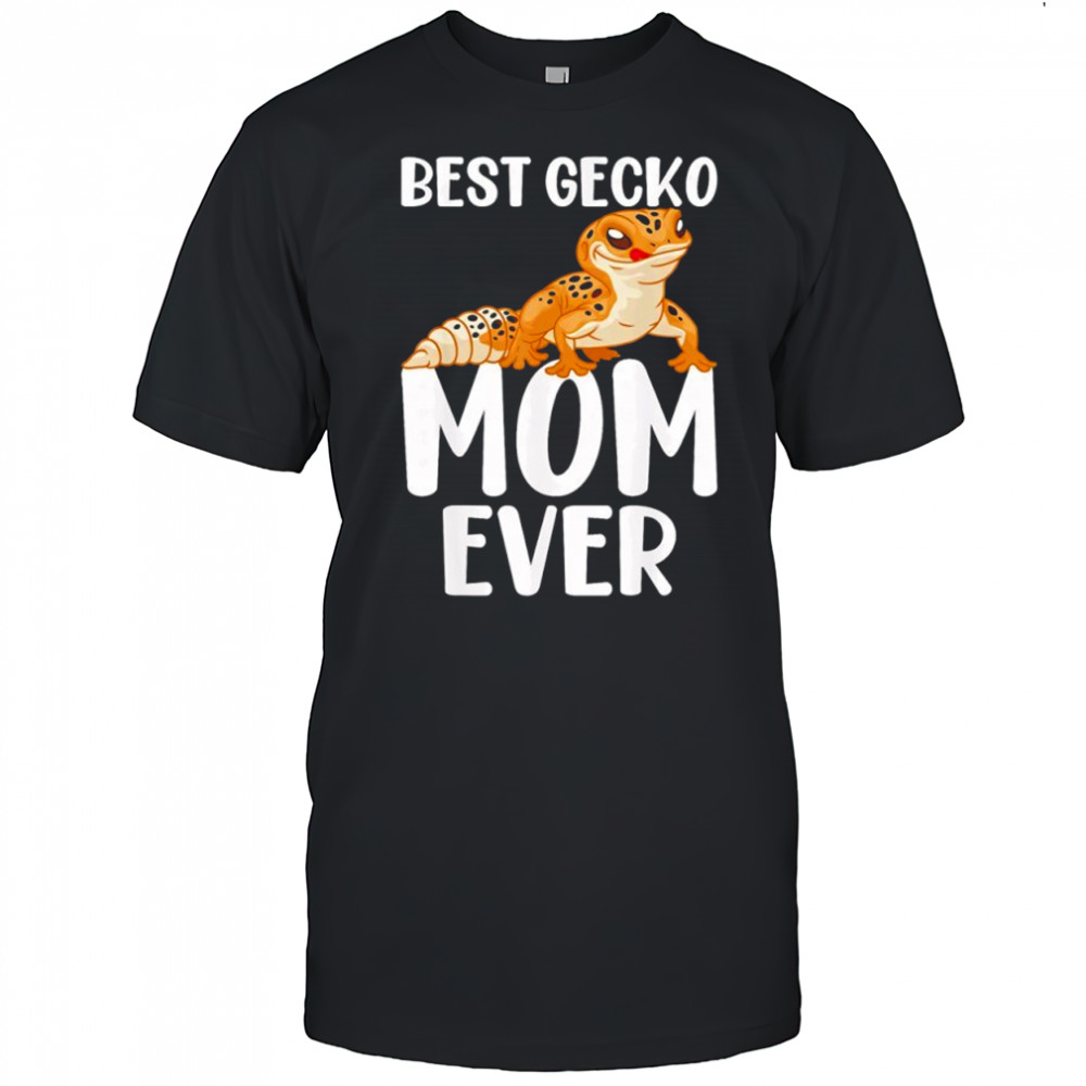 Best Gecko Mom Ever Leopard Lizard Reptile Shirt