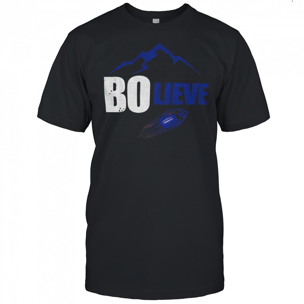 Bo-lieve Denver Football Bo Nix shirt