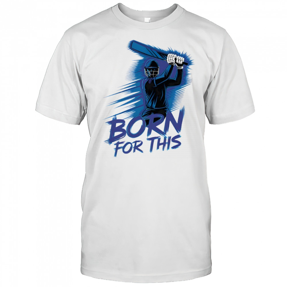 Born for this Hindi phrase in India for cricket T-shirt