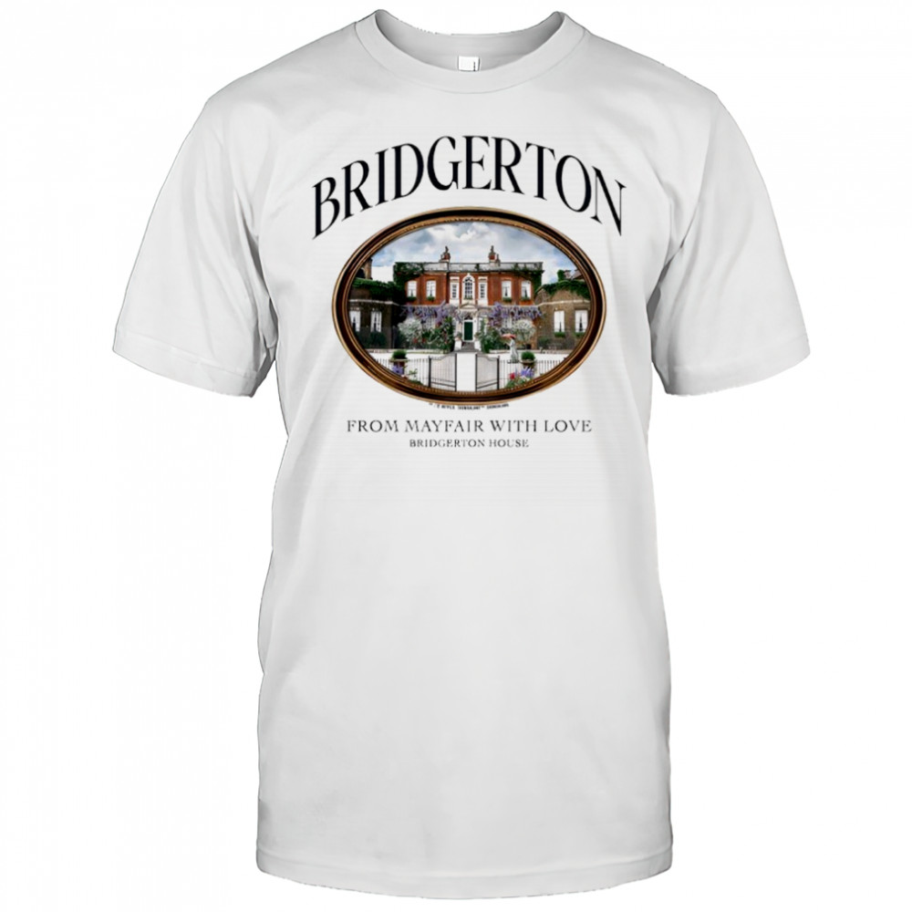 Bridgerton From Mayfair With Love shirt