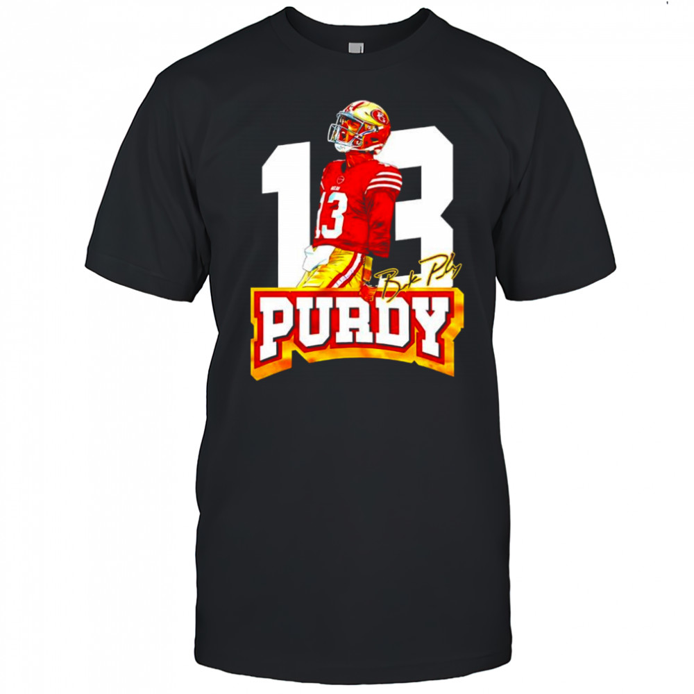 Brock Purdy San Francisco 49ers player #13 signature shirt
