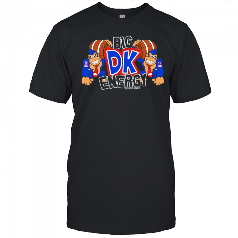 Buffalo Bills Big DK Energy Shirt