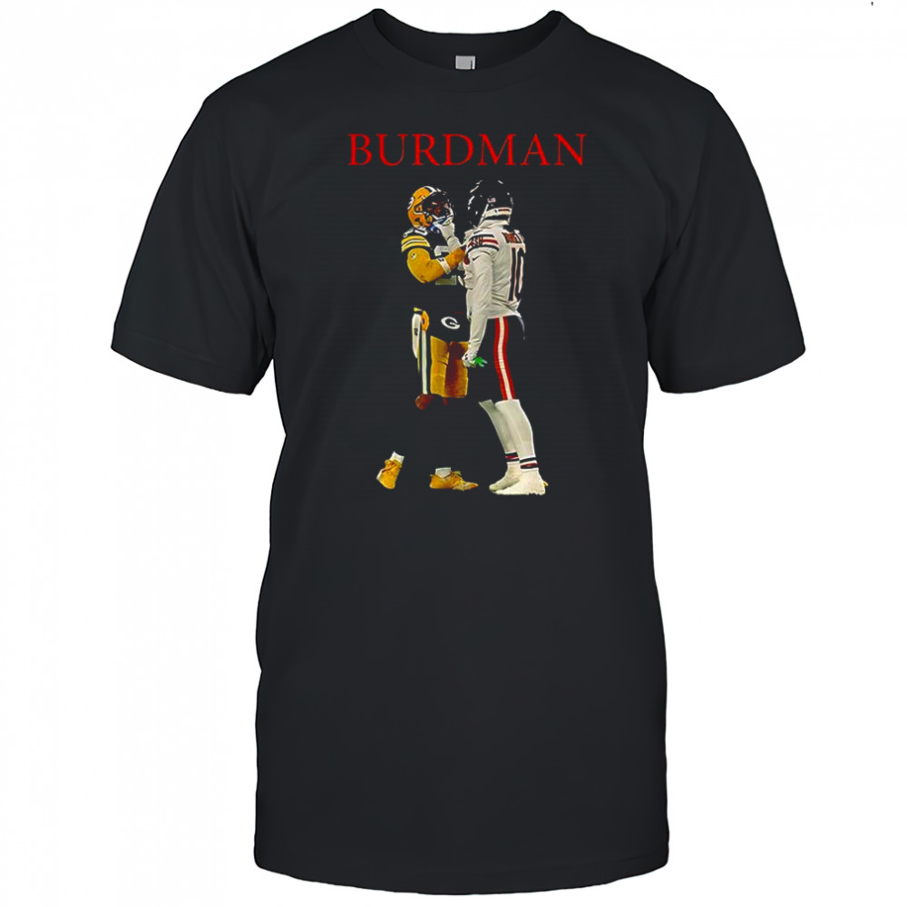 Burdman Luther Burden and Keisean Nixon shirt