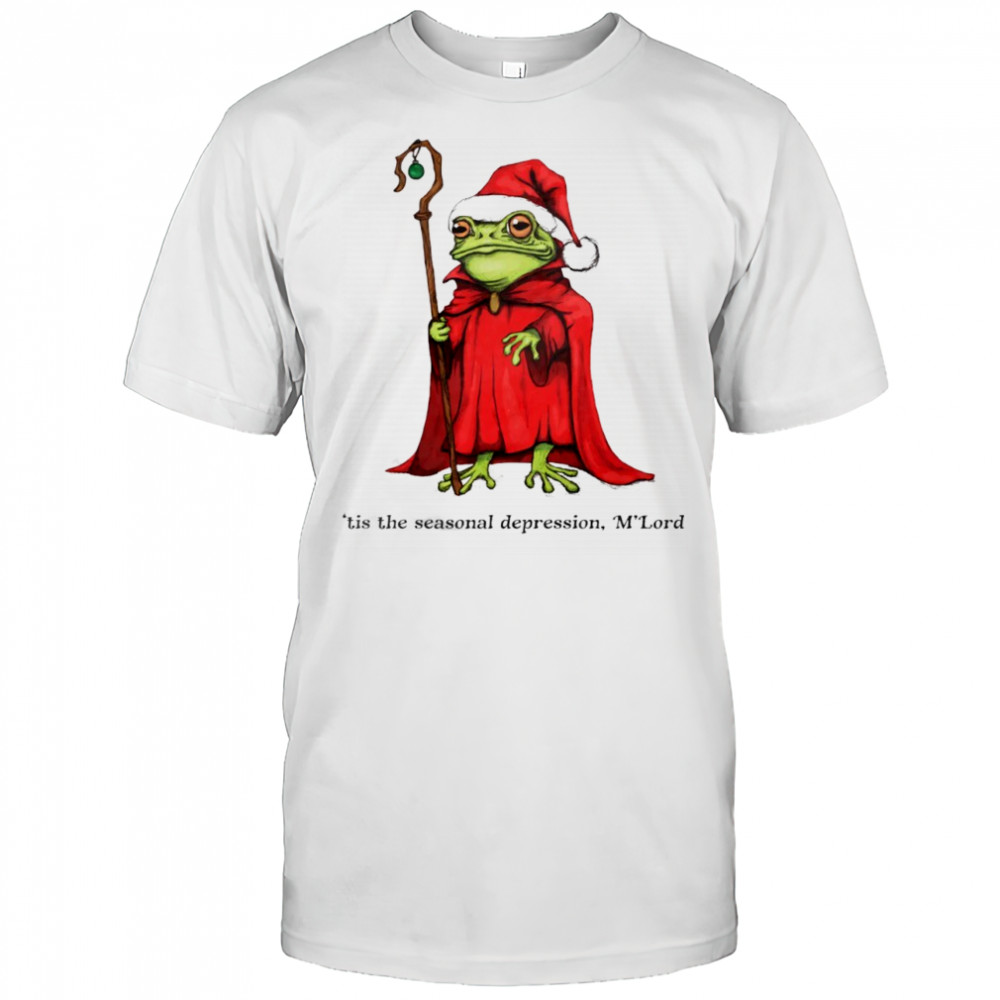 Christmas Wizard Frog ’tis the seasonal depression M’lord shirt