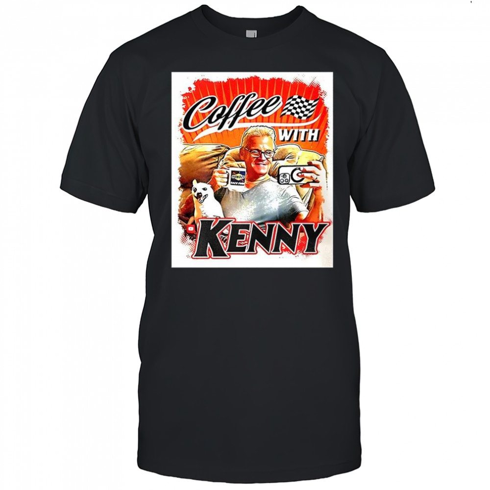 Coffee with Kenny Wallace NASCAR driver retro shirt