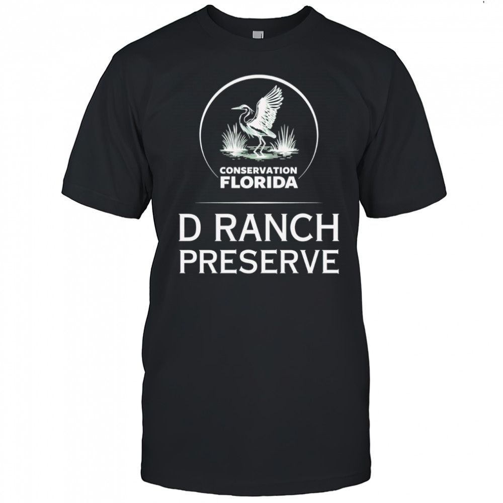 Conservation Florida X D Ranch Preserve shirt