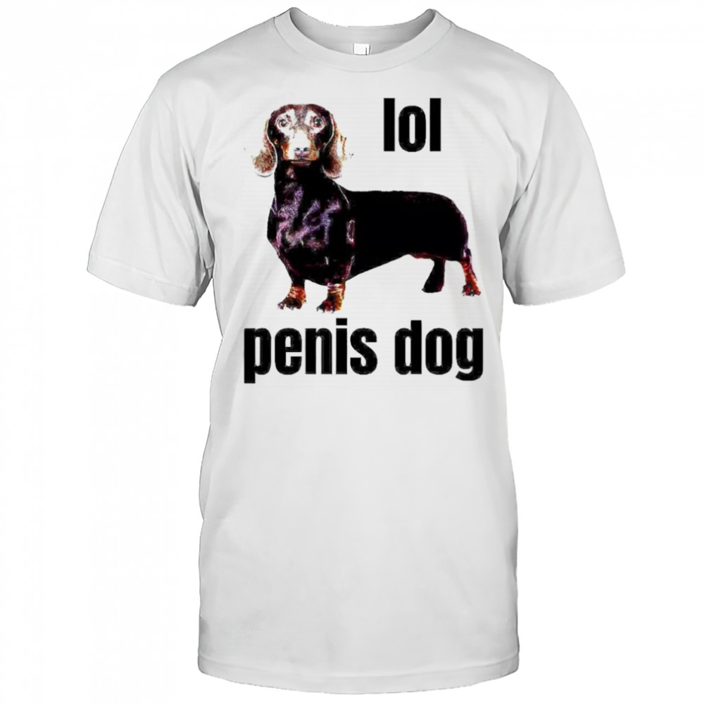 dachshund Lol penis dog shirt